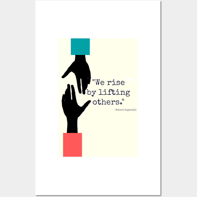 We Rise By Lifting Others Wall Art by AtlanticFossils